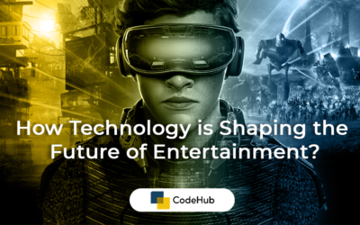 How Technology is Shaping the Future of Entertainment?