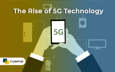 The Rise of 5G Technology: Unleashing the Power of Next-Generation Connectivity