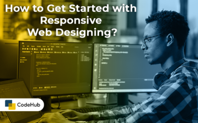 How to Get Start with Responsive Web Designing?