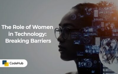 The Role of Women in Technology: Breaking Barriers