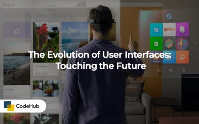 The Evolution of User Interfaces: Touching the Future