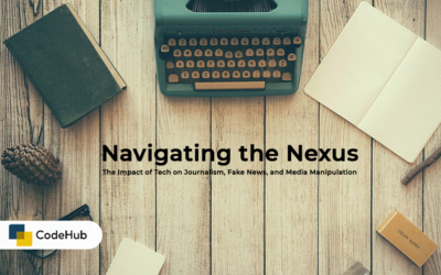 Navigating the Nexus: The Impact of Tech on Journalism, Fake News, and Media Manipulation