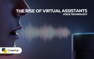 Voice Technology: The Rise of Virtual Assistants