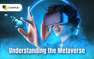 Understanding the Metaverse: Opportunities for Businesses