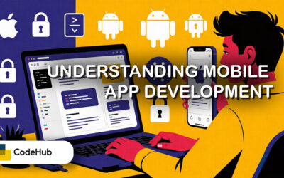 Understanding Mobile App Development: Best Practices and Key Considerations