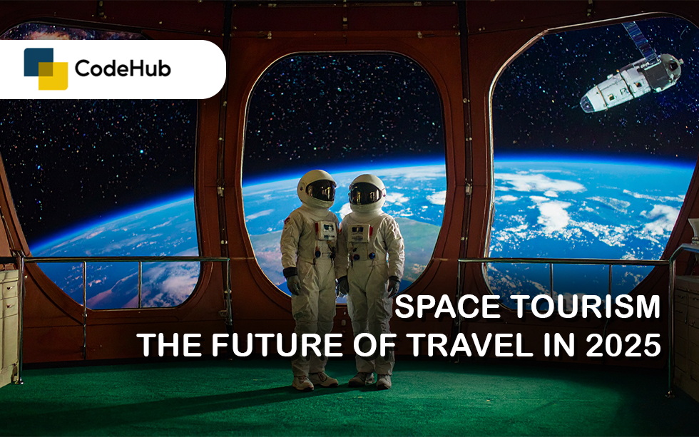 Space Tourism: The Future of Travel in 2025