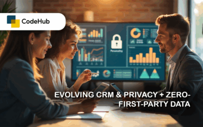Evolving CRM & Privacy + Zero-/First-Party Data