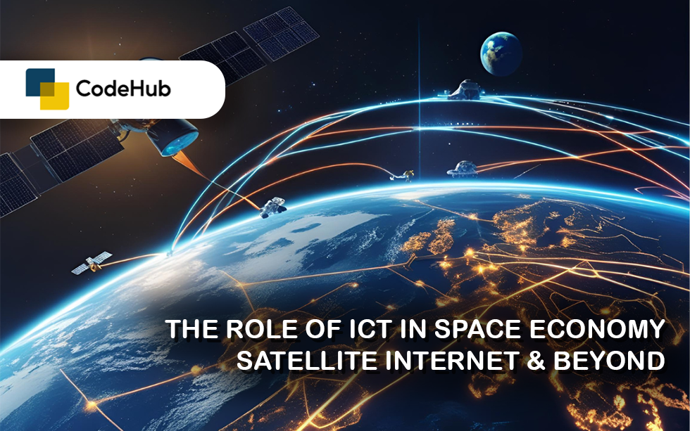 The Role of ICT in Space Economy: Satellite Internet & Beyond