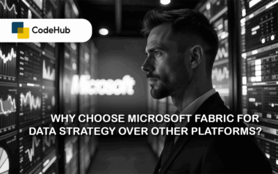 Why Choose Microsoft Fabric for Data Strategy Over Other Platforms?