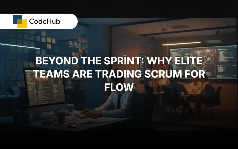 Beyond the Sprint: Why Elite Teams are Trading Scrum for Flow
